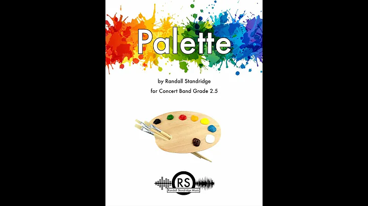 Palette (Randall Standridge, Concert Band, Grade 2...