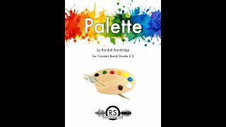 Palette (Randall Standridge, Concert Band, Grade 2.5)