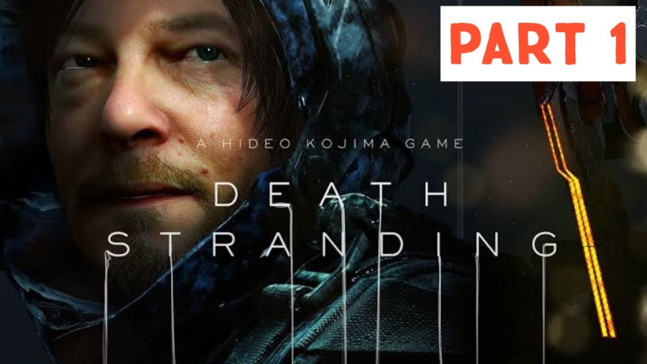 DEATH STRANDING™ Gameplay Part 1 PS4 - YouTube