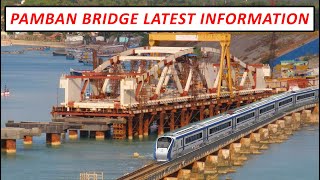 NEW PAMBAN BRIDGE Latest Update 92 % Completed | When will Trains start again to Rameswaram ?