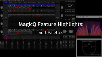 MagicQ Features Videos: Soft Palettes