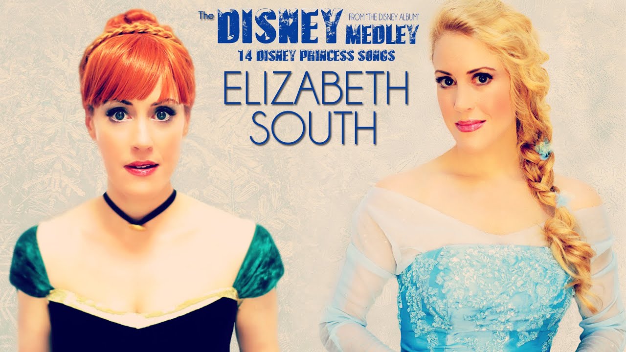 Английские песни принцесс. Disney Princess Medley. Elizabeth South. Frozen for the first time.