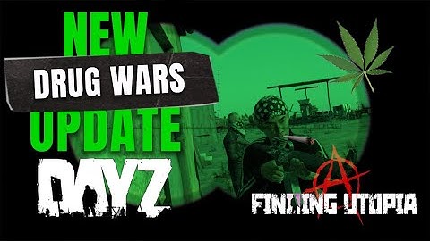 Finding Utopia Dayz PC Mod Update! Drug Wars V2. The best NEW PC server!
