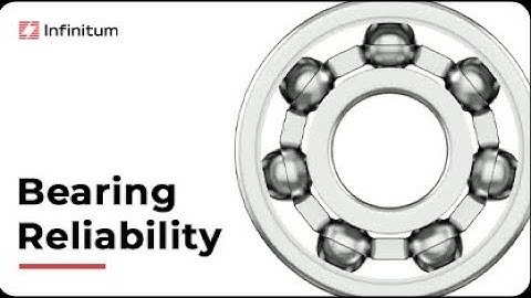 Bearings Reliability