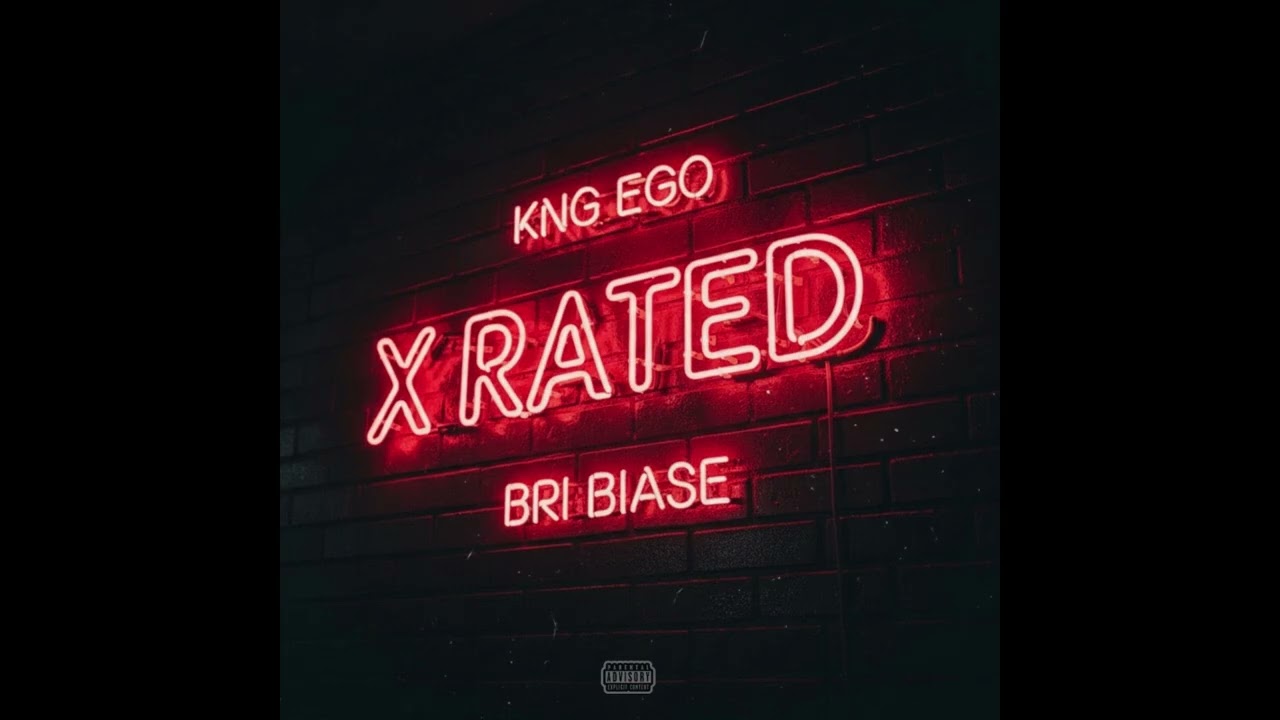 Watch Kng Ego & Bri Biase - "X Rated" OFFICIAL VERSION on YouTube Watch Kng Ego & Bri Biase - "X Rated" OFFICIAL VERSION on YouTube