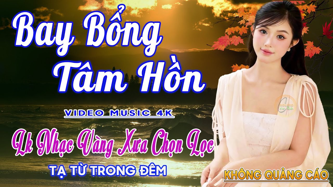 LK Nhạc Trữ Tình Bolero Gây Nghiện KHÔNG QUẢNG CÁO✅Nhạc Vàng Xưa MỚI RA LÒ CỰC ÊM TAI Dễ Nghe Dễ Ngủ
