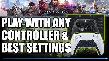 How To Play Lost Ark With Controllers & The Best Remap Settings For YOU