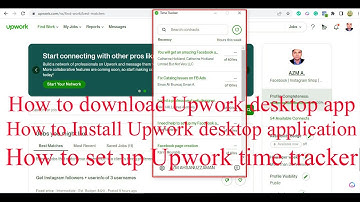 How to download and install the Upwork desktop app. How to set up Upwork time tracker