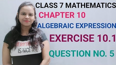 Q5,Ex 10.1 - Algebraic Expression - Chapter 10 - Maths Class 7th NCERT - Syllabus 2023 CBSE