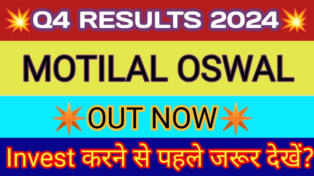 Motilal Oswal Q4 Results 2024 🔴 Motilal Oswal Result Today 🔴 Motilal