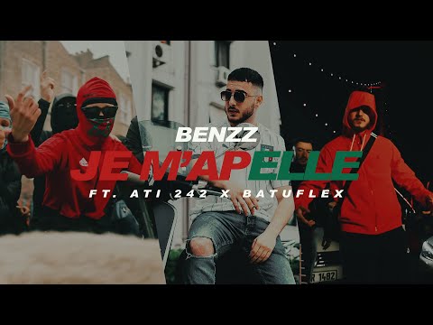 Benzz - Je M'appelle ft. Ati242 & Batuflex [Music Video]