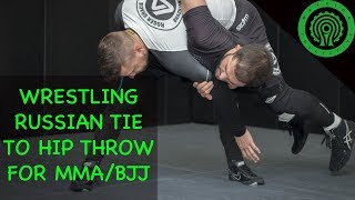 Elite Wrestling Russian Tie to Hip Throw for use in MMA / BJJ