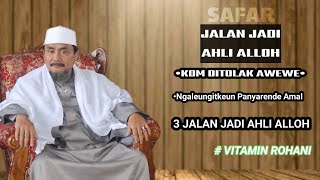 JALAN JADI AHLI ALLOH | K.H.Moch Syarif Hidayatulloh | Hikam Juz 2 Hal(94) 15-08-2025