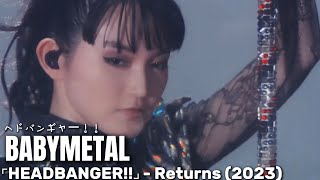 BABYMETAL - ヘドバンギャー!! ⌜HEADBANGER!!⌟ |【Live At Makuhari Messe】(2023)