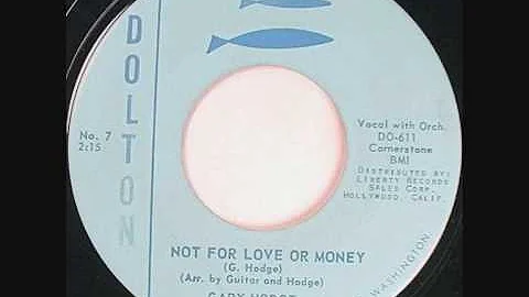 Gary Hodge, Not For Love Or Money