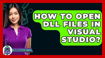How To Open DLL Files In Visual Studio? - Next LVL Programming