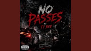 Details No passes (feat. Ty Bev) Update