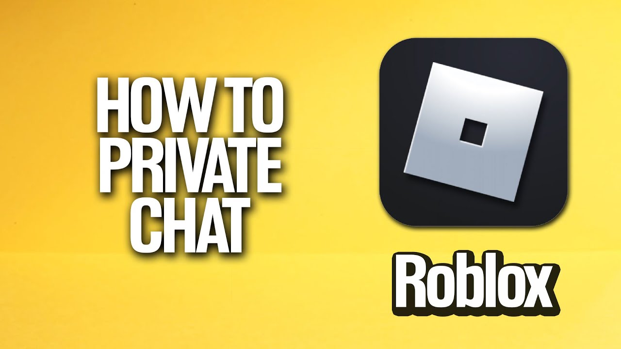 how-to-private-chat-in-roblox-tutorial-youtube