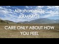 Abraham Hicks - RAMPAGE - CARE ONLY ABOUT HOW YOU FEEL! With music (No ads)