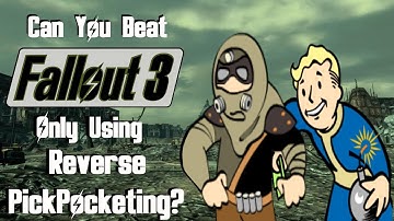 Can You Beat Fallout 3 by Only Reverse Pickpocketing Explosives?