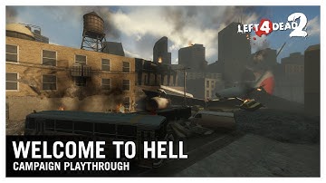 Left 4 Dead 2 : Welcome to Hell - Campaign Playthrough