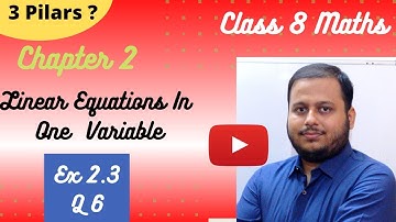 Class 8 Maths | Linear Equations In One Variable | Chapter 2 - Exercise 2.3 - Q 6 | NCERT.