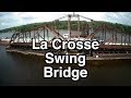 La Crosse Mississippi Swing Bridge in Operation