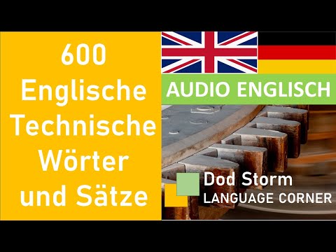 Technisches Fachvokabular Englisch  - 600 Wörter und Sätze aus Technologie und Informatik