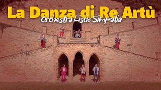 ORCHESTRA LISCIO SIMPATIA - La Danza di Re Artù (Video Ufficiale)