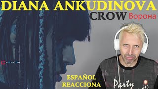 ▶️ CANTANTE ESPAÑOL REACCIONA A DIANA ANKUDINOVA ✴ Ворона CROW