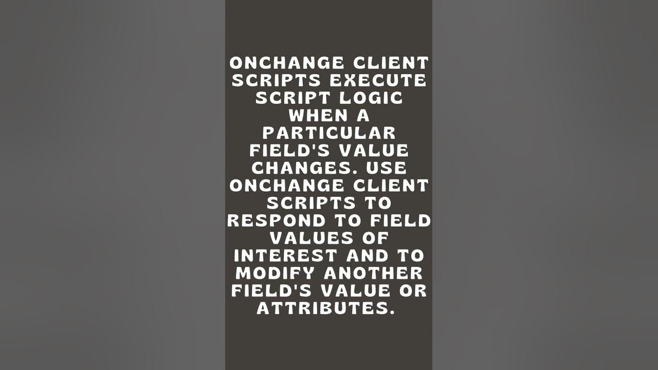 ONCHANGE CLIENT SCRIPTS #shorts #servicenow - YouTube