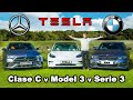 Mercedes Clase C vs BMW Serie 3 vs Tesla Model 3 RESEÑA