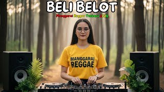 BELI BELOT 🎶 - REGGAE 🌴 | MANGGARAI REGGAE | [COVER MANGGARAI REGGAE] 🔥🌴🎶