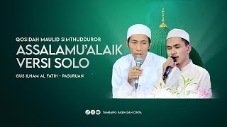 Assalamu'alaik (Versi Solo) - Mas Ilham Al Fatih | Qosidah Maulid Simthudduror