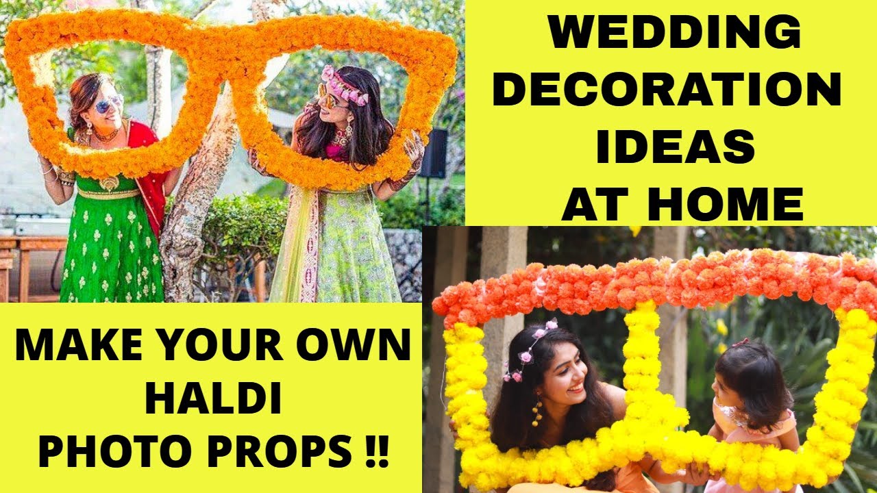 HALDI DECORATION IDEAS |DIY WEDDING PHOT0 PROPS| LOCKDOWN WEDDING ...