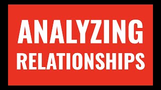 Analyzing relationships