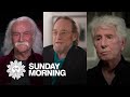 David Crosby, Stephen Stills and Graham Nash on "Déjà vu"