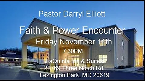 Faith & power Encounter w/ Darryl Elliott