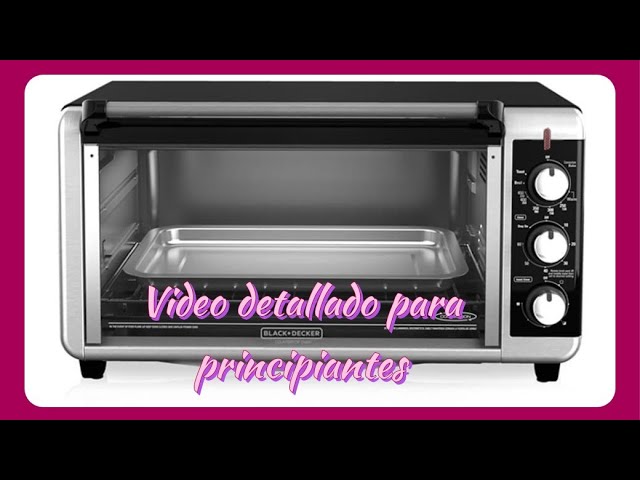 Dar permiso Cíclope lona Como usar tu horno eléctrico? (Black and Decker) - YouTube