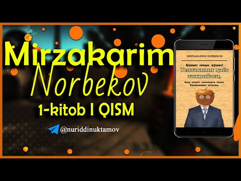 #mirzakarim #norbekov #узбечка Mirzakarim Norbekov  TENTAKNING HAYOT TAJRIBASI 1-KITOB 1-qism