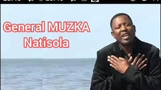 GENERAL MUZKA NATISOLA ...