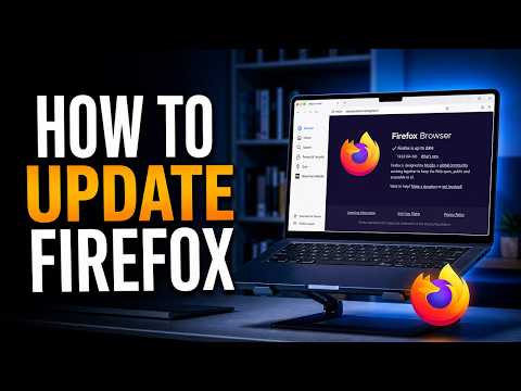 How to Update Firefox to the Latest Version (Step-by-Step Guide)