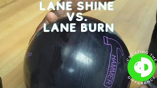 Lane Shine vs. Lane Burn | What is the Difference?