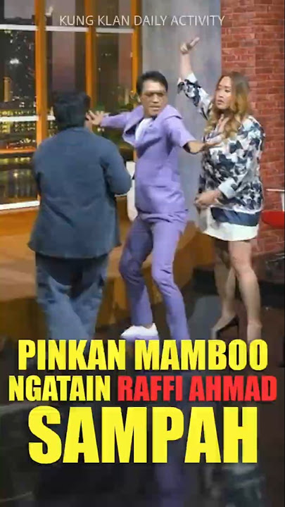 KALO RAFFI AHMAD SAMPAH, ELU APA PINKAN MAMBOO?