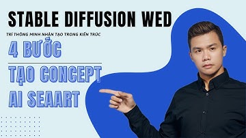 4 BƯỚC TẠO SẢN PHẨM KIẾN TRÚC / Platform chạy trên nền tảng stable diffusion wed SEAART AI