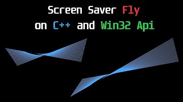 Screen Saver: Fly on c++ and Win32 API