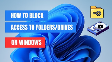 How To Restrict Folder and Drive Access in Windows 11/10