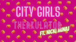 City Girls - Twerkulator (ft. Nicki Minaj) [Mashup]