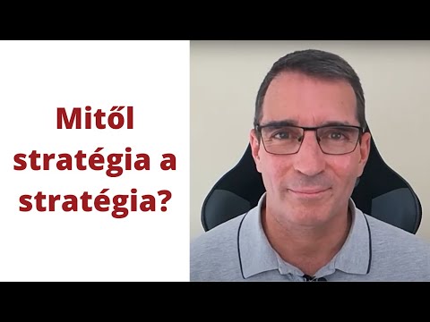 Videó: Mi a nagy stratégia a stratégiai menedzsmentben?