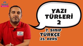 Yazı Türleri 2 | 7. Sınıf Türkçe Konu Anlatımları